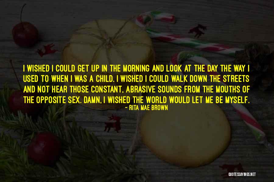 Wished For Child Quotes By Rita Mae Brown Wished For Child Quotes By Rita Mae Brown