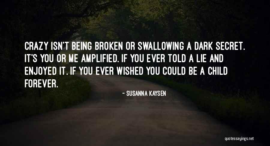Wished For Child Quotes By Susanna Kaysen Wished For Child Quotes By Susanna Kaysen