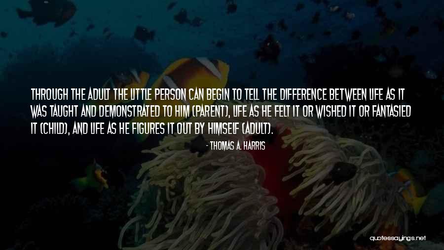 Wished For Child Quotes By Thomas A. Harris Wished For Child Quotes By Thomas A. Harris