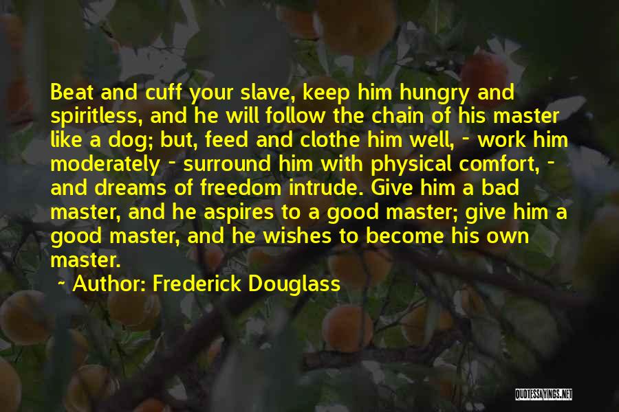 Wishes And Dreams Quotes By Frederick Douglass