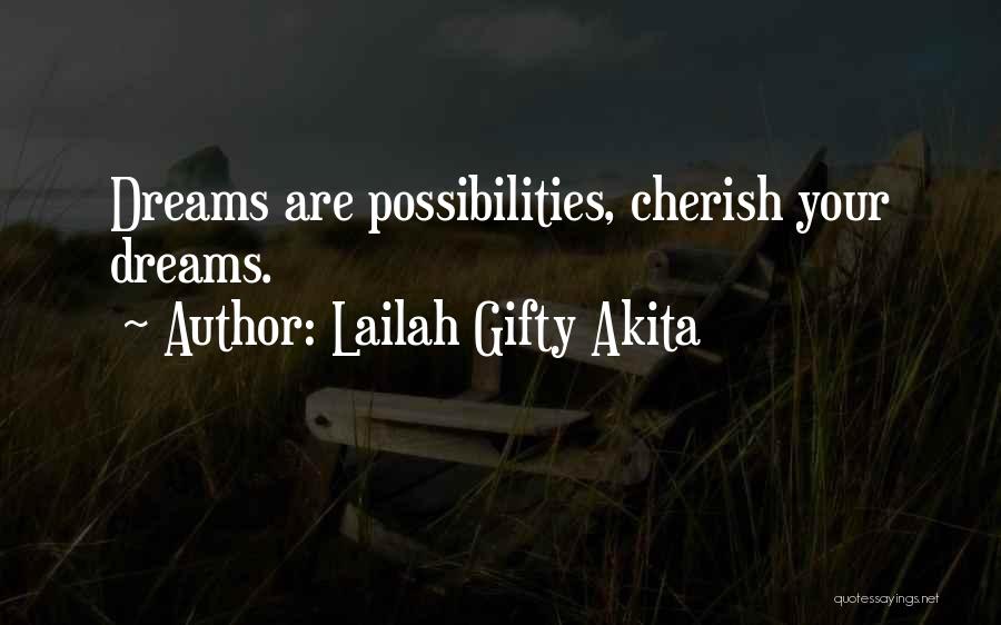 Wishes And Dreams Quotes By Lailah Gifty Akita