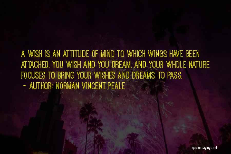 Wishes And Dreams Quotes By Norman Vincent Peale