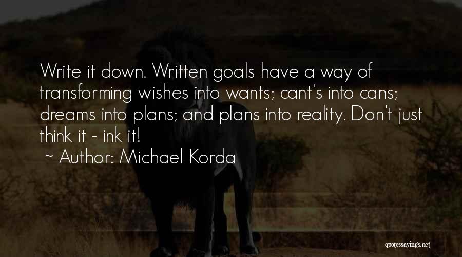 Wishes And Goals Quotes By Michael Korda