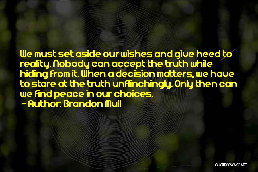 Wishes And Reality Quotes By Brandon Mull