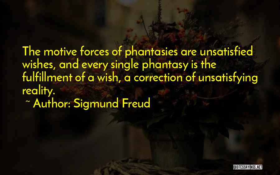 Wishes And Reality Quotes By Sigmund Freud