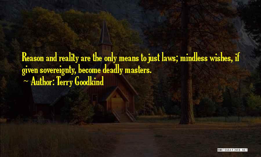 Wishes And Reality Quotes By Terry Goodkind