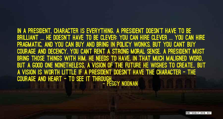 Wishes For Good Future Quotes By Peggy Noonan