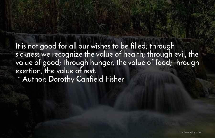 Wishes For Good Health Quotes By Dorothy Canfield Fisher