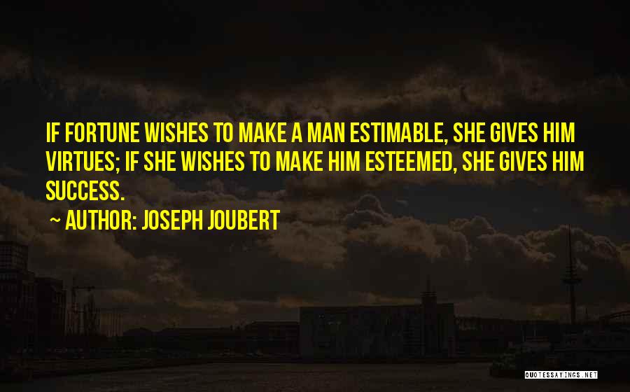 Wishes For Success Quotes By Joseph Joubert