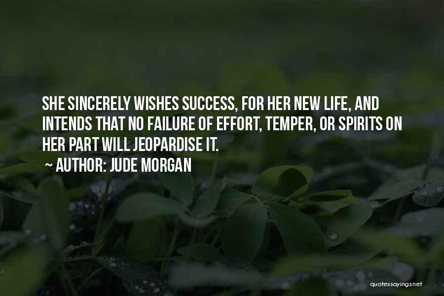 Wishes For Success Quotes By Jude Morgan