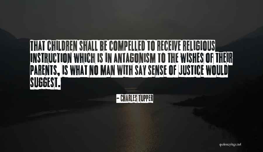 Wishes For Your Children Quotes By Charles Tupper Wishes For Your Children Quotes By Charles Tupper
