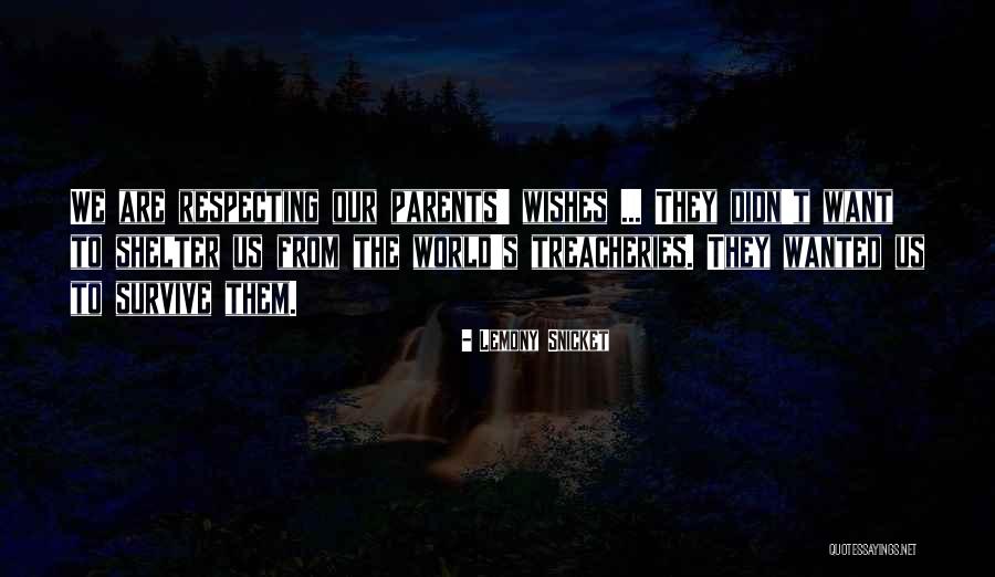 Wishes For Your Children Quotes By Lemony Snicket Wishes For Your Children Quotes By Lemony Snicket