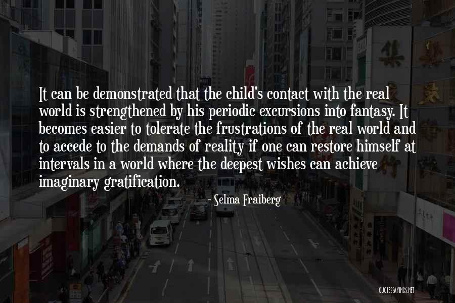 Wishes For Your Children Quotes By Selma Fraiberg Wishes For Your Children Quotes By Selma Fraiberg