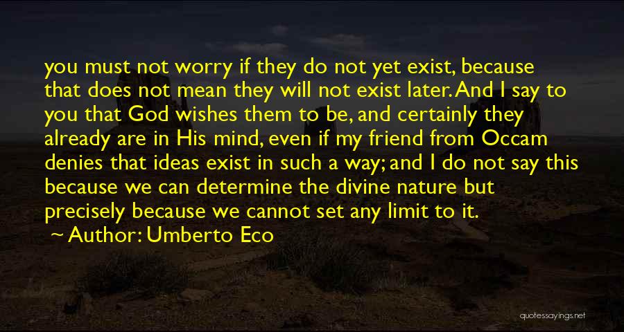 Wishes From God Quotes By Umberto Eco