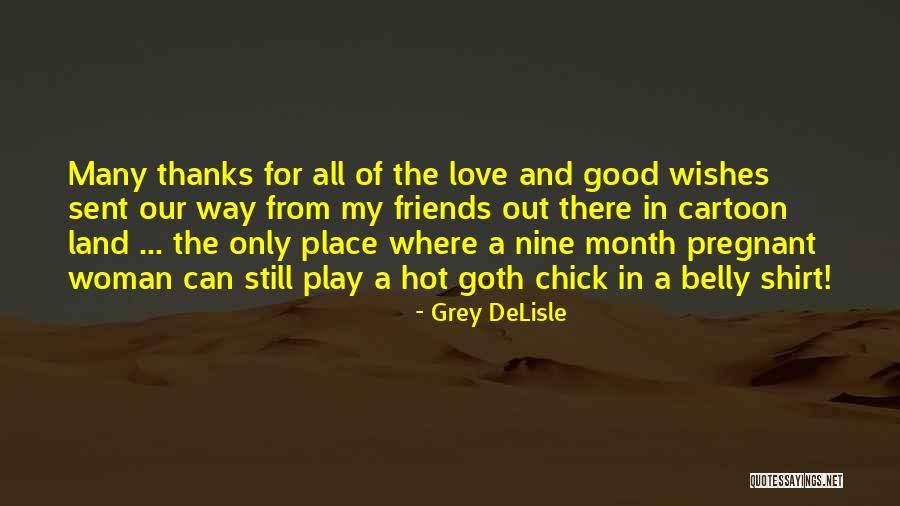 Wishes Love Quotes By Grey DeLisle Wishes Love Quotes By Grey DeLisle