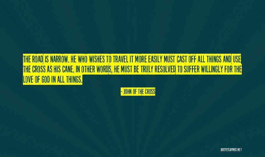 Wishes Love Quotes By John Of The Cross Wishes Love Quotes By John Of The Cross
