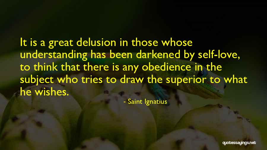 Wishes Love Quotes By Saint Ignatius Wishes Love Quotes By Saint Ignatius