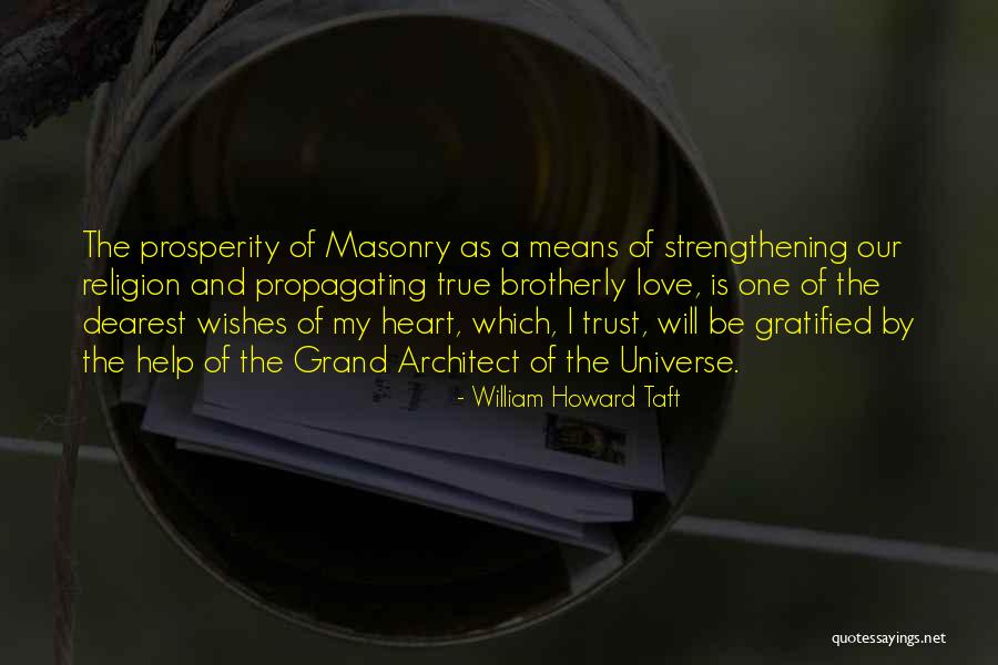 Wishes Love Quotes By William Howard Taft Wishes Love Quotes By William Howard Taft