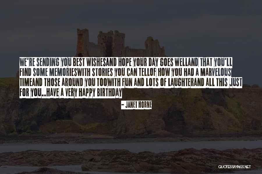 Wishes On Your Birthday Quotes By Janet Horne Wishes On Your Birthday Quotes By Janet Horne