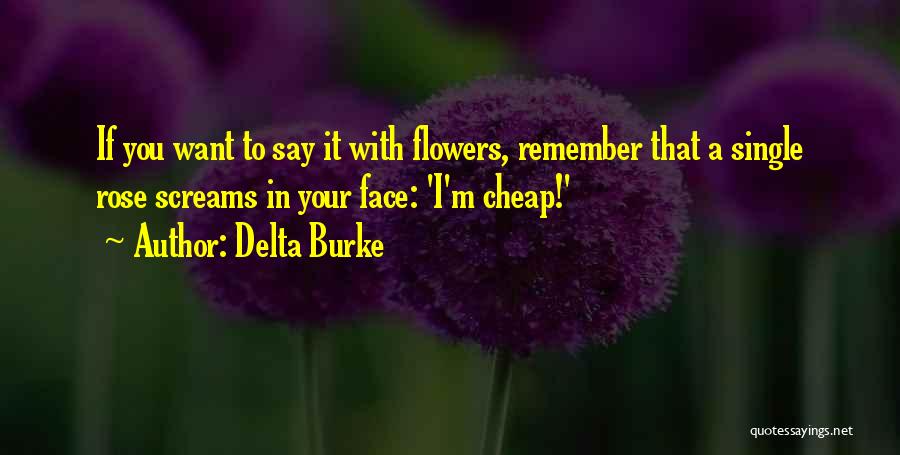 Wisheth Quotes By Delta Burke