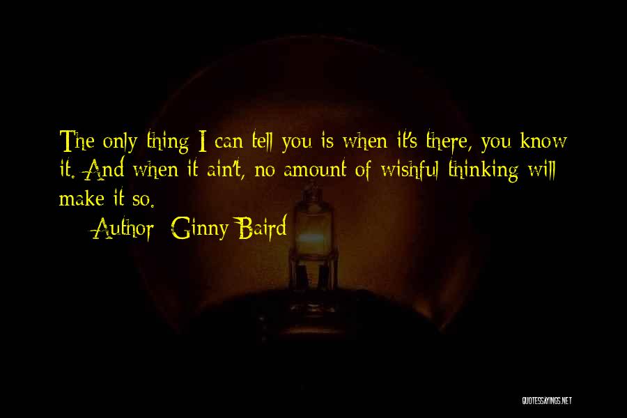 Wishful Love Quotes By Ginny Baird