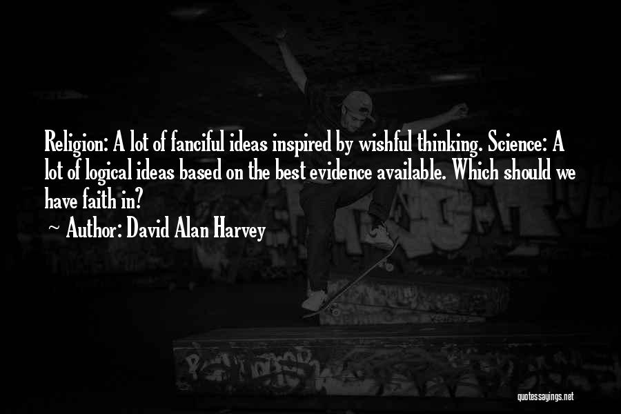 Wishful Quotes By David Alan Harvey