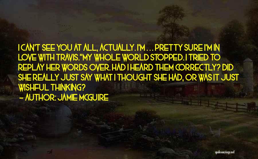 Wishful Quotes By Jamie McGuire