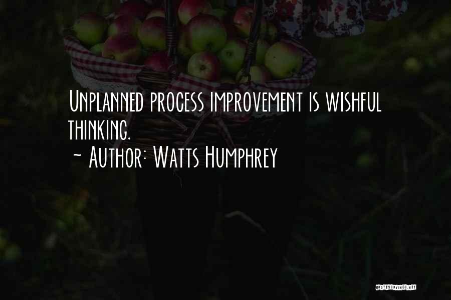 Wishful Quotes By Watts Humphrey