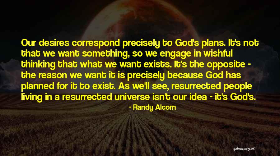 Wishful Thinking Quotes By Randy Alcorn Wishful Thinking Quotes By Randy Alcorn
