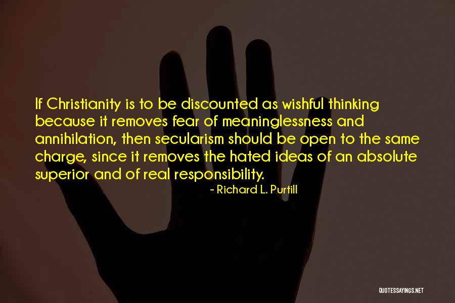 Wishful Thinking Quotes By Richard L. Purtill Wishful Thinking Quotes By Richard L. Purtill