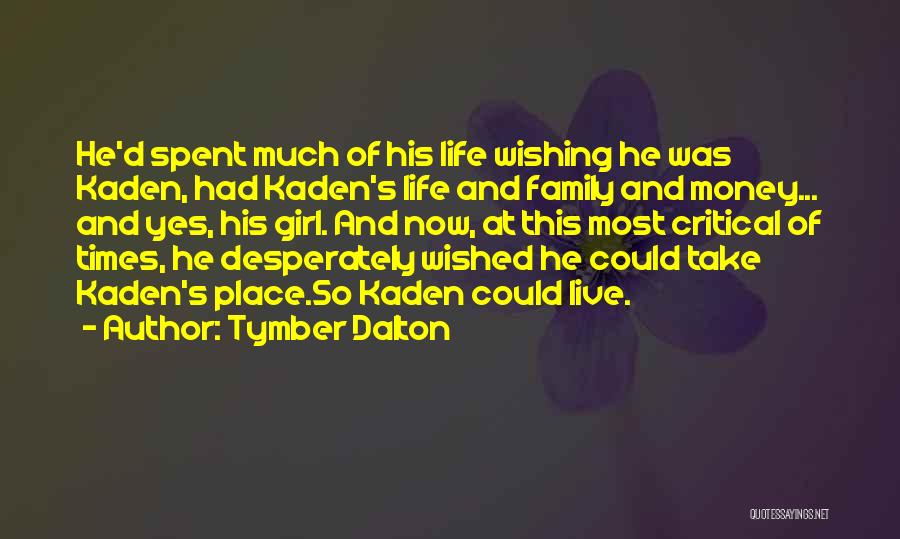 Wishing A Family Well Quotes By Tymber Dalton