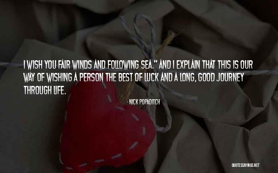 Wishing Best Of Luck Quotes By Nick Popaditch Wishing Best Of Luck Quotes By Nick Popaditch