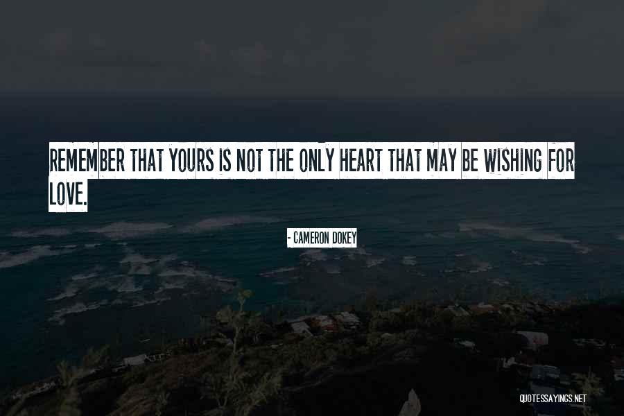 Wishing For Love Quotes By Cameron Dokey