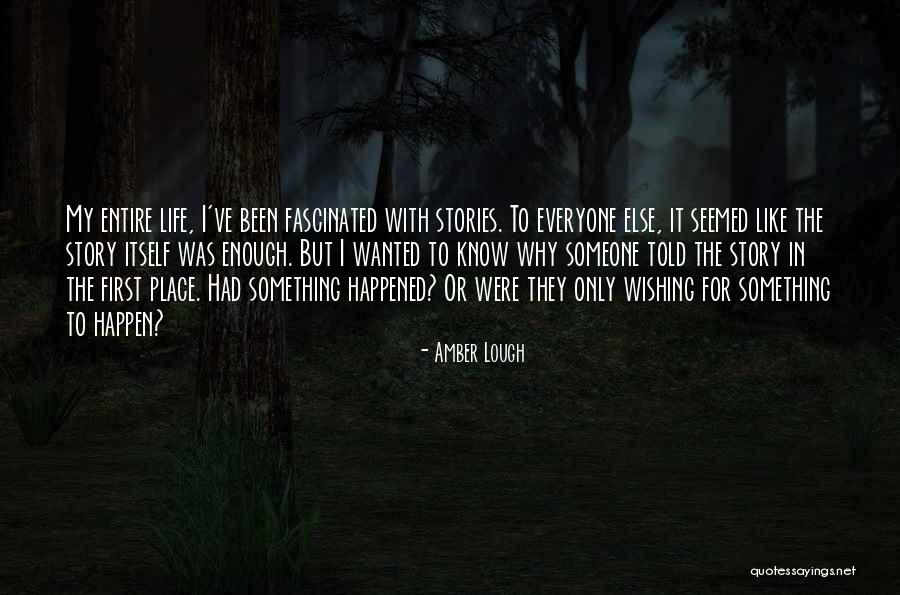 Wishing For Someone Quotes By Amber Lough Wishing For Someone Quotes By Amber Lough