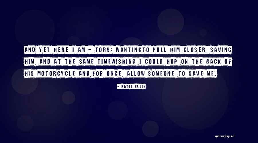 Wishing For Someone Quotes By Katie Klein Wishing For Someone Quotes By Katie Klein