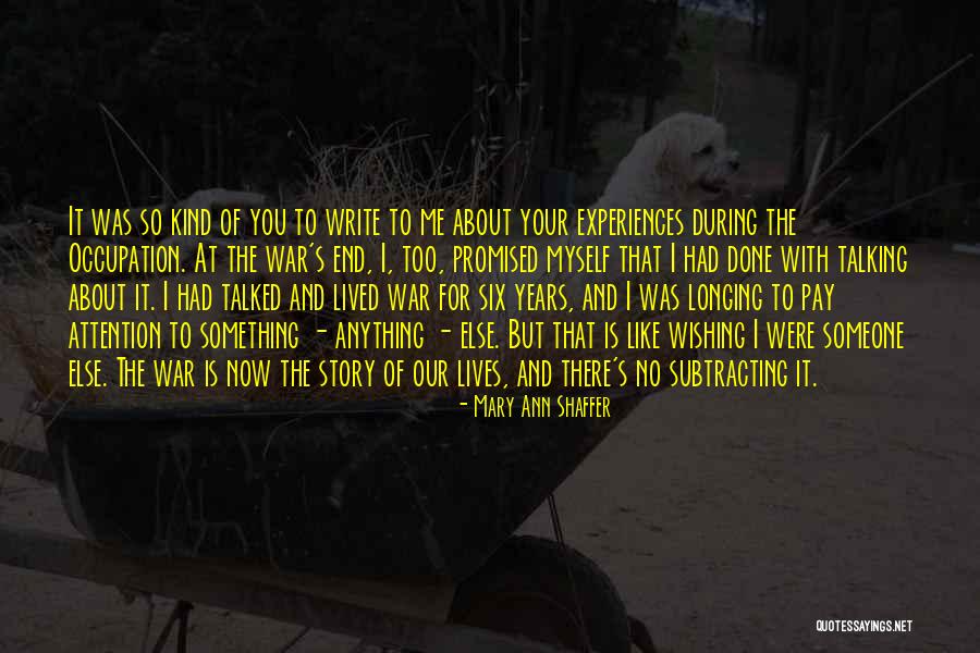 Wishing For Something Quotes By Mary Ann Shaffer Wishing For Something Quotes By Mary Ann Shaffer