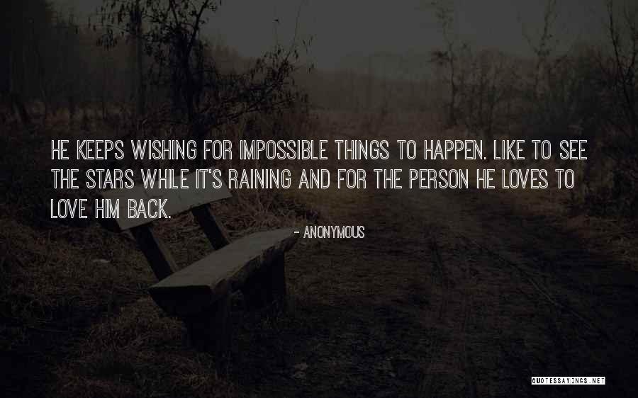 Wishing For Something To Happen Quotes By Anonymous Wishing For Something To Happen Quotes By Anonymous