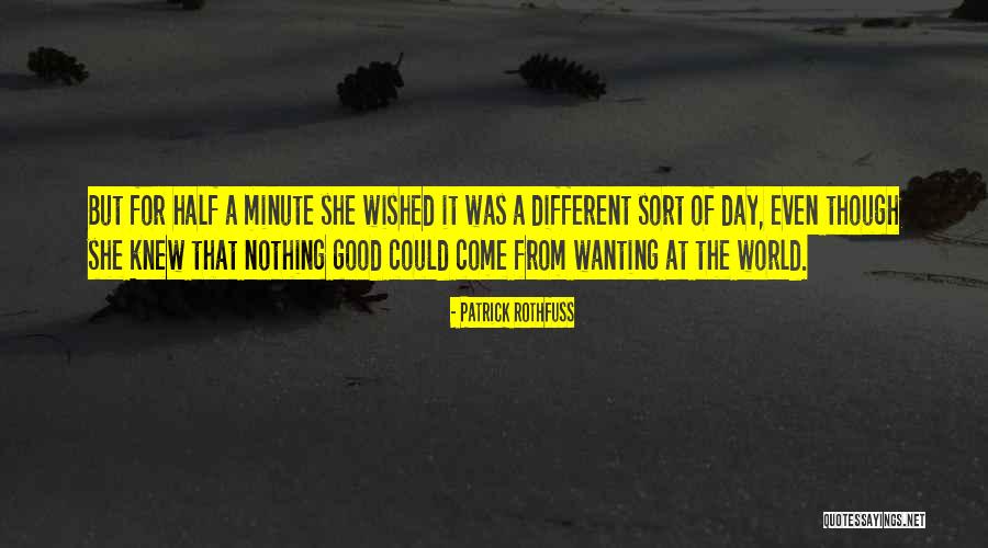 Wishing Good Day Quotes By Patrick Rothfuss Wishing Good Day Quotes By Patrick Rothfuss