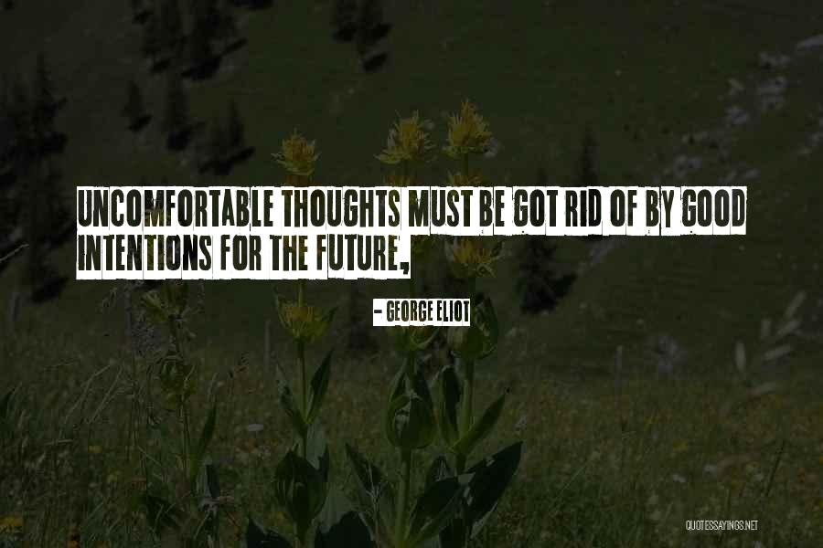 Wishing Good Future Quotes By George Eliot