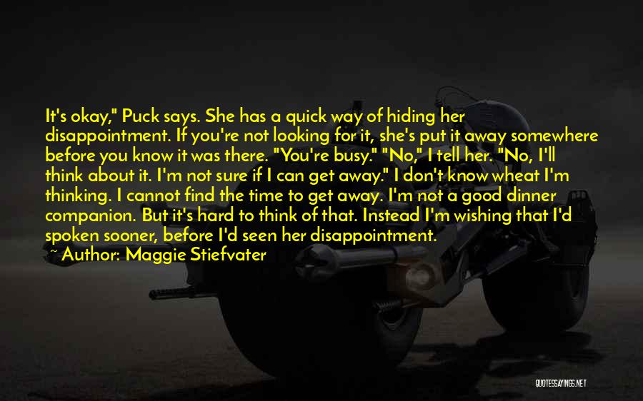 Wishing Good Things Quotes By Maggie Stiefvater