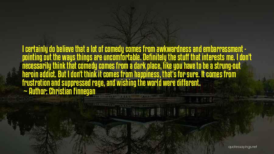 Wishing Happiness To Someone Quotes By Christian Finnegan