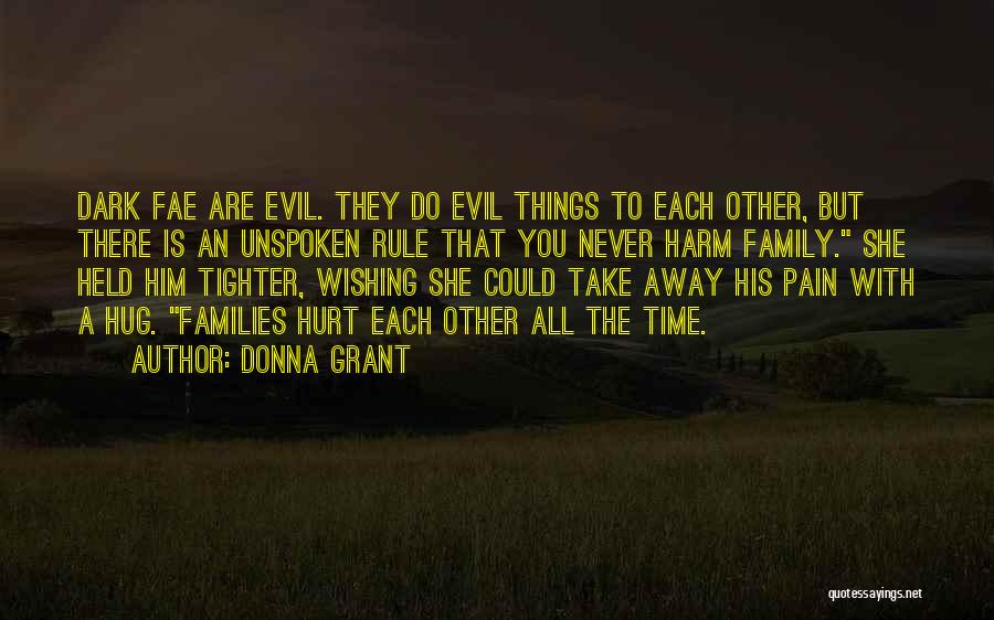 Wishing Harm To Others Quotes By Donna Grant