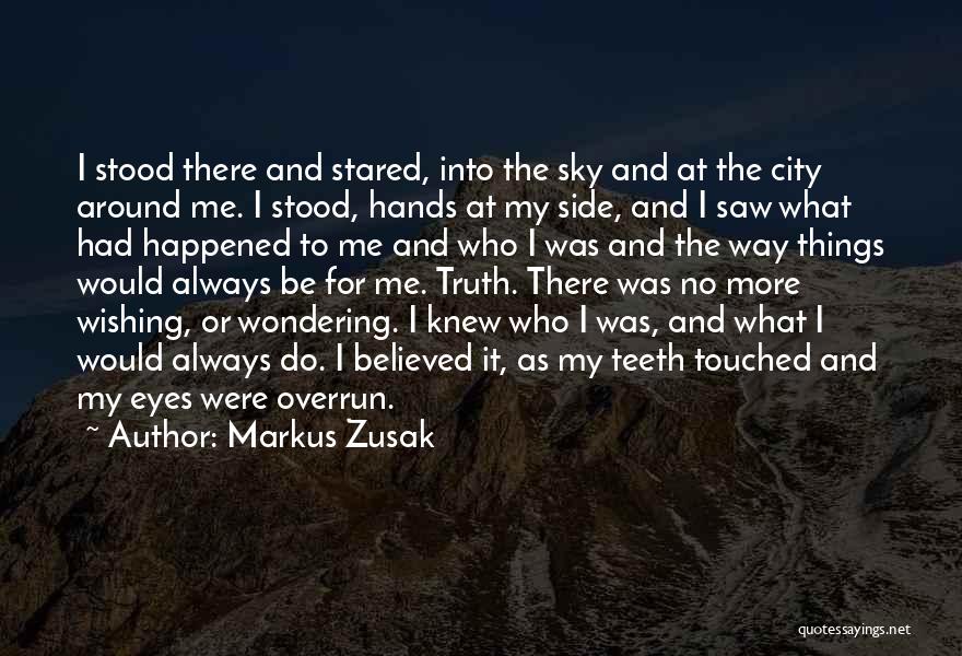 Wishing He Knew Quotes By Markus Zusak