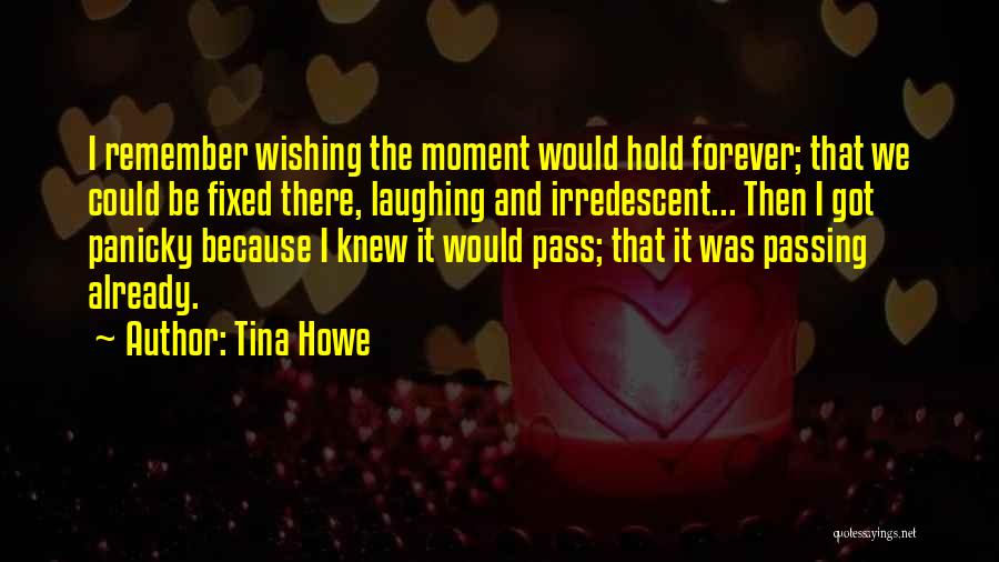 Wishing He Knew Quotes By Tina Howe