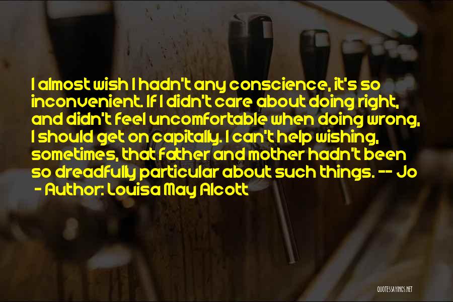 Wishing He Would Care Quotes By Louisa May Alcott