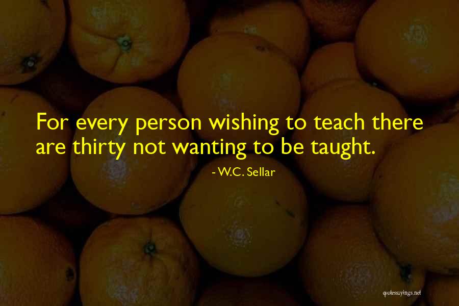 Wishing Her The Best Quotes By W.C. Sellar Wishing Her The Best Quotes By W.C. Sellar