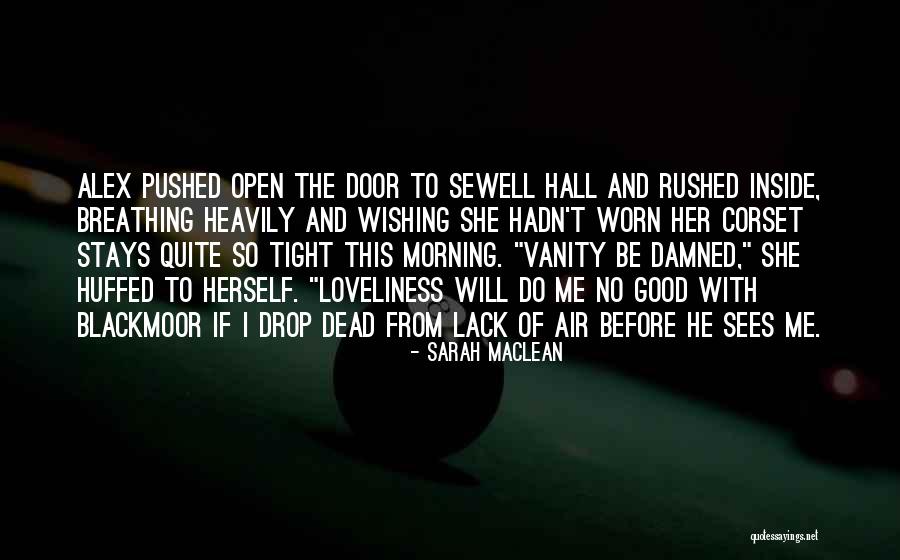 Wishing I Was Dead Quotes By Sarah MacLean Wishing I Was Dead Quotes By Sarah MacLean