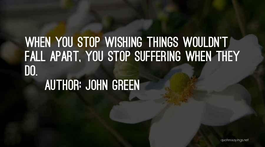 Wishing Others Well Quotes By John Green