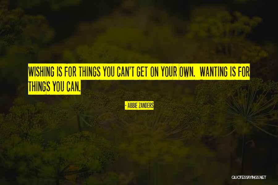 Wishing Quotes By Abbie Zanders Wishing Quotes By Abbie Zanders