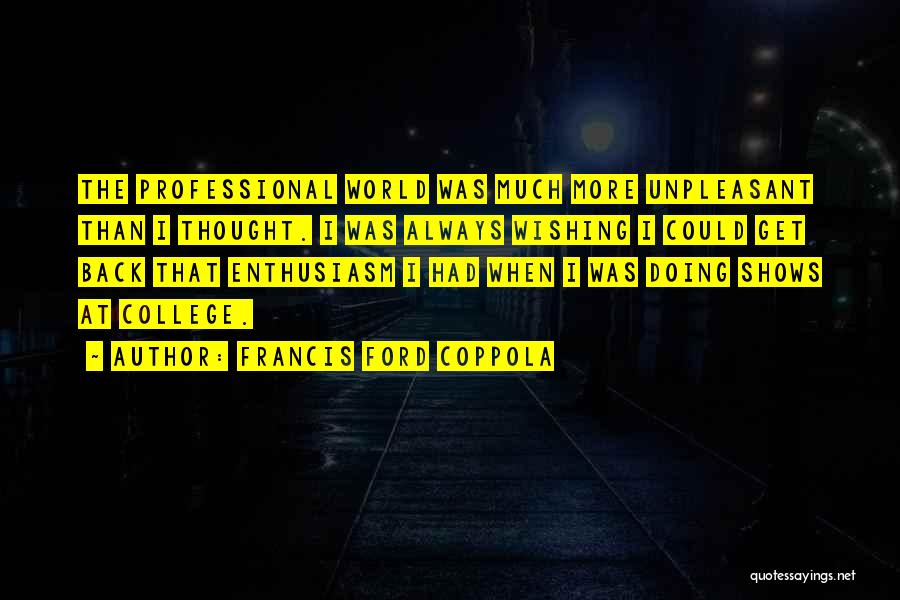 Wishing Quotes By Francis Ford Coppola